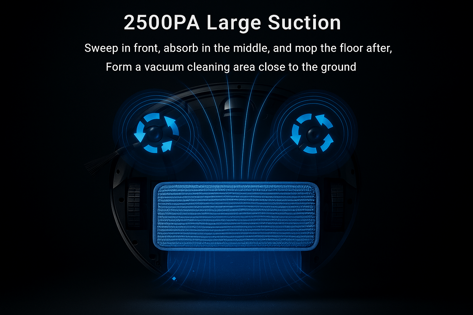 Ultra-realistic 2500PA large suction with airflow visualization